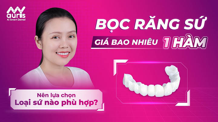 Bọc răng sứ bao nhiêu tiền một cái