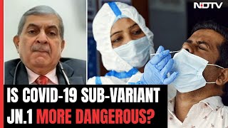 New Covid-19 Sub-Variant Jn.1 In India: Expert On All You Need To Know