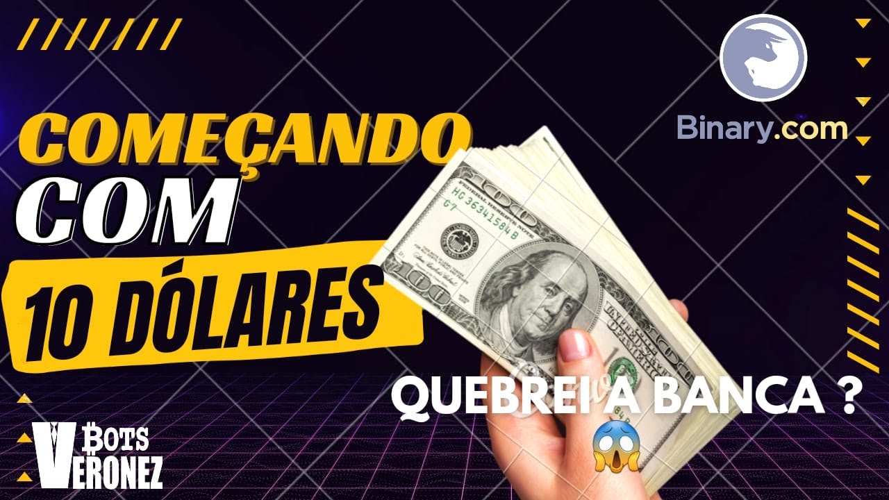 OPERANDO NA BINARY COM APENAS 10 DÓLARES – CONTA REAL – USEI 2 ROBÔS DA MENTORIA