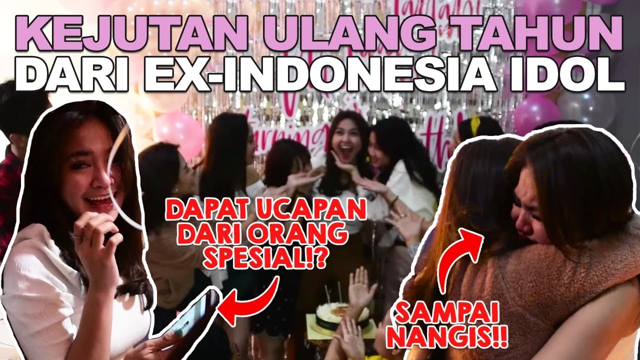 DAPET UCAPAN DARI ORANG SPESIAL SAMPAI NANGIS DAPET KEJUTAN ULANG TAHUN DARI EX-INDONESIA IDOL!!
