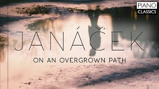 Janácek: On an Overgrown Path