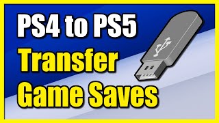 How to Transfer PS4 Game Saves to PS5 Console With USB or External Hard Drive (No PS PLUS NEEDED)