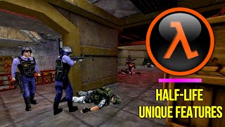 Half-Life: Unique Features