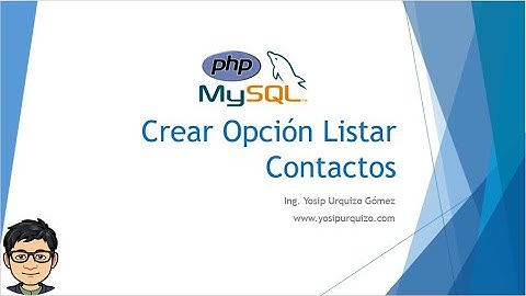 06 - Crear Opción Listar Contactos | PHP y MySQL
