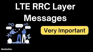 LTE RRC Layer Messages