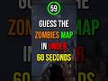 Guess The Zombies Map in Under 60 Seconds (#26)