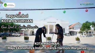 SIMBOL LAGU KOTA PASURUAN || Sodik Monata (Pasuruan Resik Tenan)