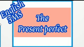 The present perfect tense