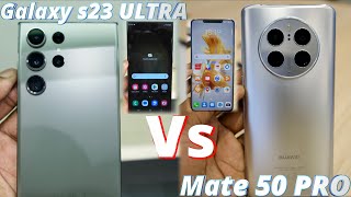 Samsung Galaxy s23 ULTRA Vs Huawei Mate 50 Pro. The BEST Fully Loaded Smartphone is...?