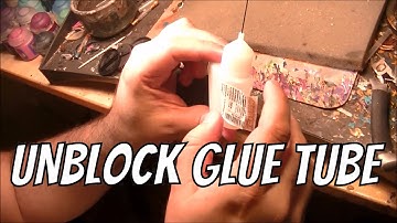 Easy way to unblock the glue tube
