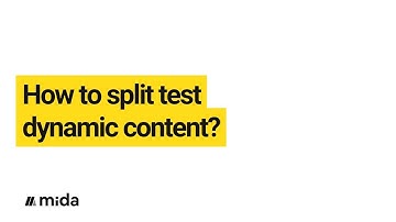 Dynamic content split testing in A/B testing