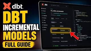 How to configure dbt incremental models for large tables - Full Guide