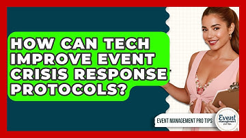 How Can Tech Improve Event Crisis Response Protocols? - Event Management Pro Tips