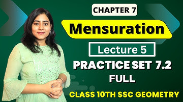 Chp 7 Mensuration | Practice set 7.2 Full | Frustum of a cone | MH Board | Galaxy of Maths Lec 5