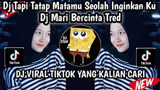 Download Lagu DJ TAPI TATAP MATAMU SEOLAH INGINKAN AKU || DJ MARI BERCINTA TREND VIRAL TIKTOK TERBARU 2025 MP3 Download Lagu DJ TAPI TATAP MATAMU SEOLAH INGINKAN AKU || DJ MARI BERCINTA TREND VIRAL TIKTOK TERBARU 2025 MP3