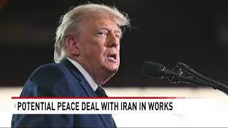 Trump Signals Progress on Iran Deal as Debate Grows Over Nuclear Terms