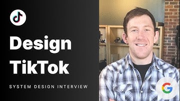System Design Mock Interview: Design TikTok ft. Google TPM