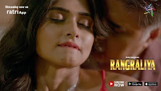 Rangraliya New Web Series Sneak Peek Ratri App