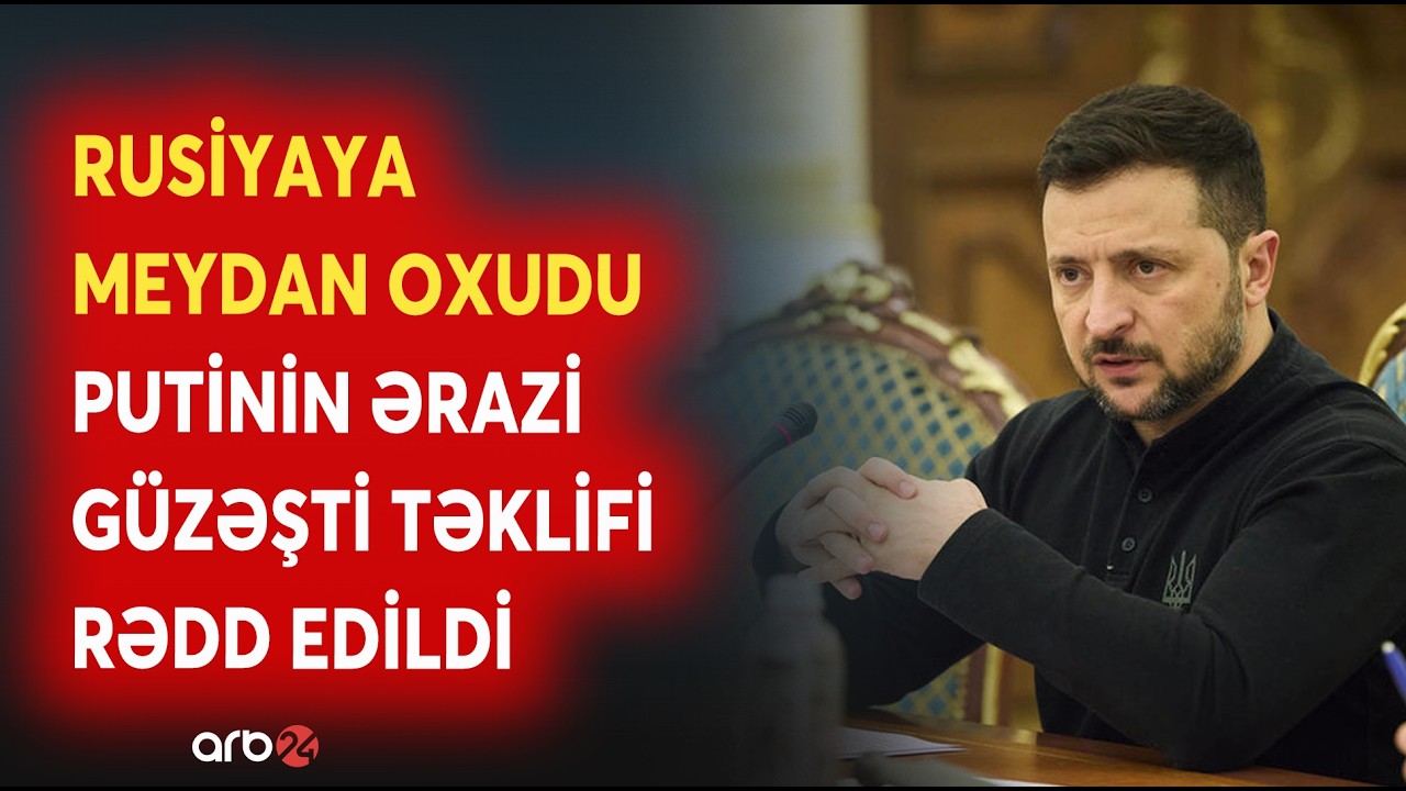 SON DƏQİQƏ! Zelenski Putinin təklifinə VETO QOYDU: Rusiyanın bu təklifi RƏDD EDİLDİ - CANLI
