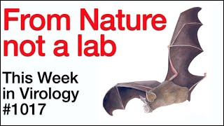 TWiV 1017: From Nature, not a lab