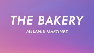 Melanie Martinez - The Bakery (Lyrics) Resimi