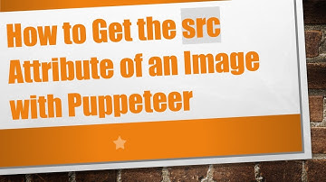 How to Get the src Attribute of an Image with Puppeteer