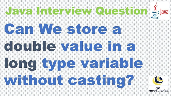 Can We store a double value in a long type variable without casting ?