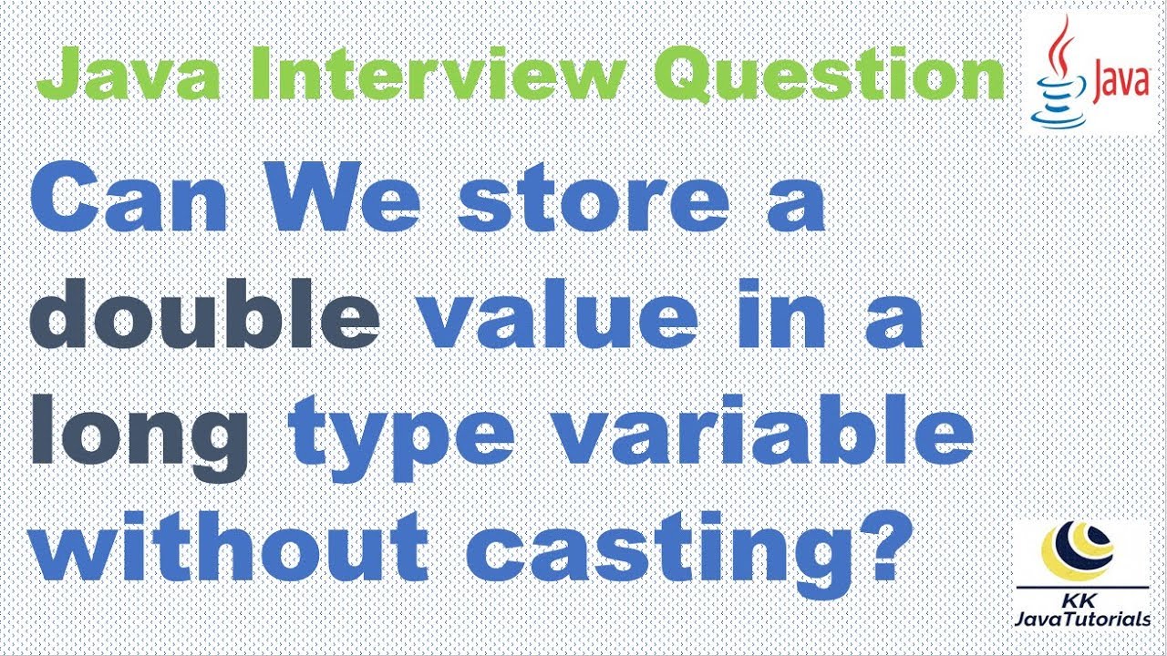 can-we-store-a-double-value-in-a-long-type-variable-without-casting