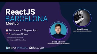 ReactJS Barcelona January Meetup - Dynatrace HQ - React Under Attack & Add AI to Our App
