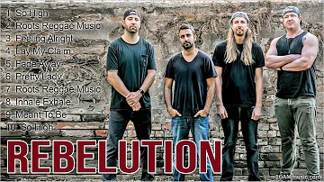 Rebelution 2022 Full Album - Rebelution MIX - Best Rebelution Songs - Greatest Hits