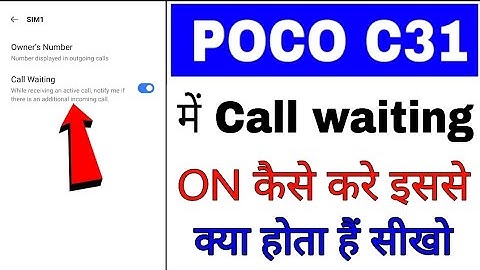 poco c31 me call waiting on kaise kare ।। how to enable/use call waiting in poco c31
