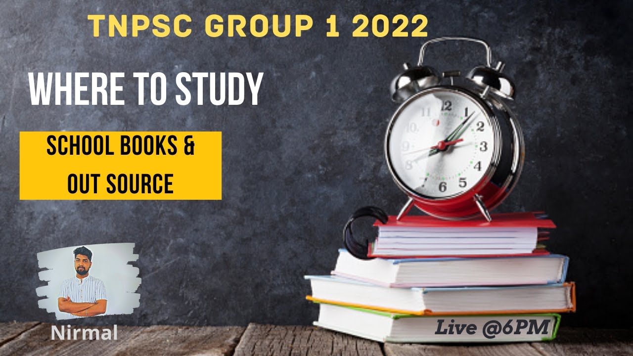 TNPSC Group 1 2022 - WHERE TO STUDY ? Complete School Books & Out