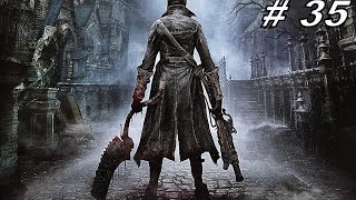 Прохождение Bloodborne. Часть 35 - \