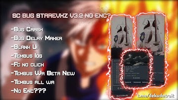 SCRIPT BOT BUG GANAS STAREVXZ V3.2 ORI | CRASH UI & CRASH iOS | AUTO FORCE CLOSE - NO ENC 100% 🔥