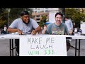 Make Me Laugh, Win $1000