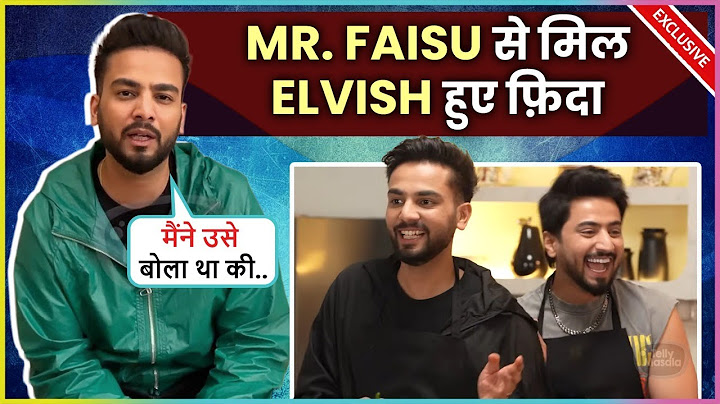 Elvish Yadav On Emotional Bond With Mr.Faisu Says Usse Mila Toh Mai...