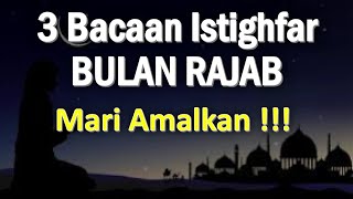3 Istighfar BULAN RAJAB - Ust. Mahmud Asy-Syafrowi