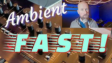 How to Create an Ambient Synth Patch in a Hurry!