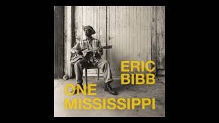 Eric Bibb • One Mississippi • Side 1 (Vinyl, LP, Album)