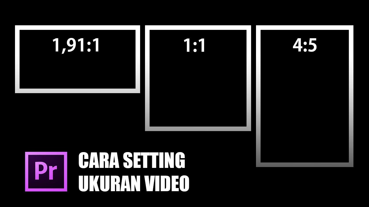 Seting Ukuran Video Di Premiere Pro New Sequence YouTube seting-ukuran-video-di-premiere-pro-new-sequence-youtube