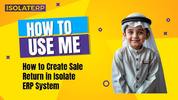 How to Create Sale Return in Isolate ERP System