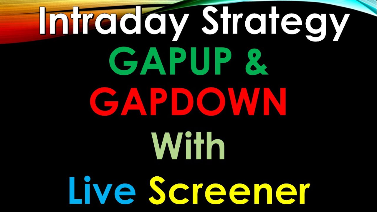 Gap UP & Down Stocks with Live Screener Gap up/down intraday trading