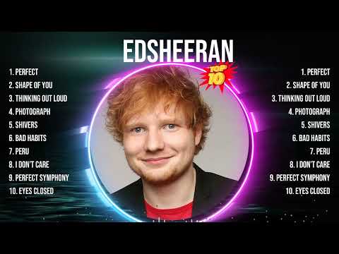 edsheeran 2024 MIX ~ Top 10 Best Songs ~ Greatest Hits ~ Full Album