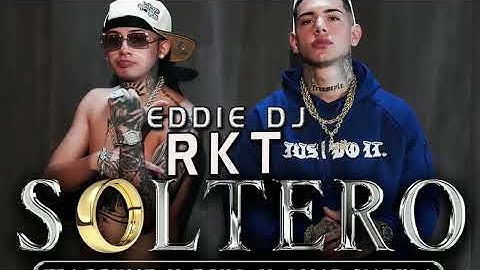 SOLTERO ECKO ELAGGUME RKT DJ EDDIE