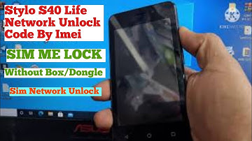 Stylo S40 Life Network Unlock Code By Imei || Sim ME Lock
