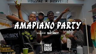 CHALÉ RADIO - AMAPIANO PARTY MIX BY SHARKY
