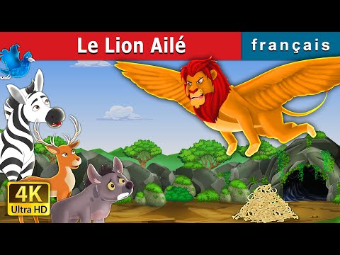 Le Lion Ailé The Winged Lion In French Contes De Fées Français FrenchFairyTales