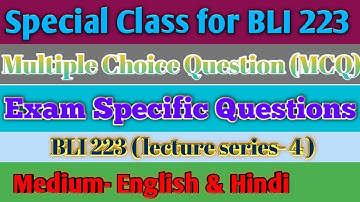BLIS - 223, Multiple Choice Questions | Exam Specific Questions | Lecture series - 4