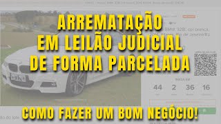 LEILÃO JUDICIAL PARCELADO VALE A PENA ? VEJA COMO NÃO ERRAR AO ARREMATAR COM LANCE PARCELADO análise