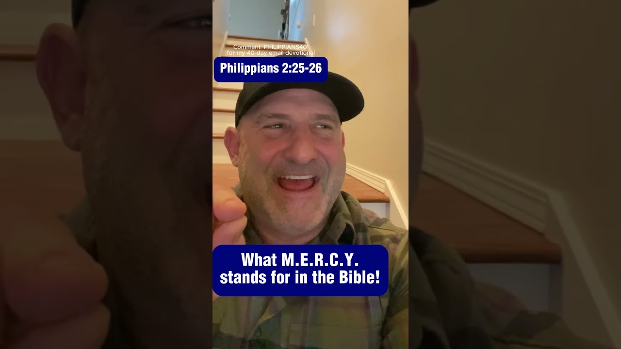 What M.E.R.C.Y. means in the BIBLE!